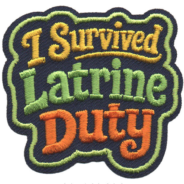 I Survived Latrine Duty Patch