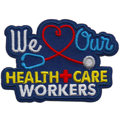 We Love Our Healthcare Workers
