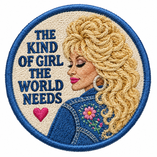 The Kind of Girl the World Needs – Dolly Parton Tribute Patch