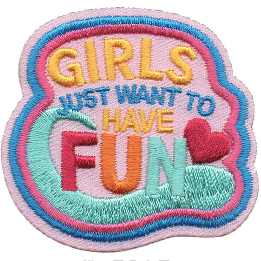 Girls Just Want Have Fun Patch
