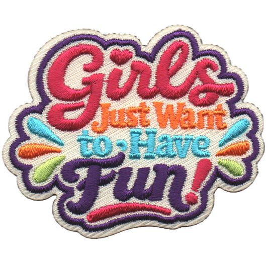 Girls Just Want Have Fun Patch