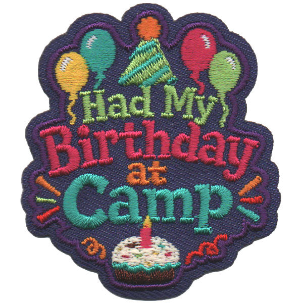 Had My Birthday at Camp Patch